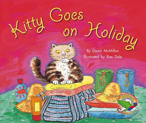 Book cover of Kitty Goes on Holiday by Dawn McMillan