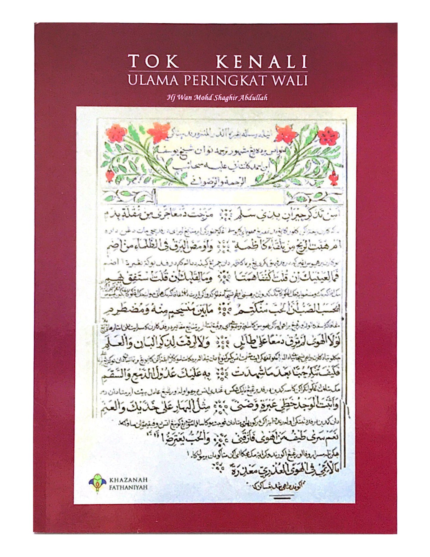 Book cover of Tok Kenali: Ulama Peringkat Wali by Haji Wan Mohd Shaghir Abdullah