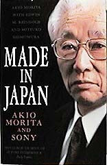 Book cover of Made In Japan: Akio Morita And Sony by Akio Morita, Edwin M. Reingold, Mitsuko Shimomura