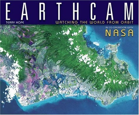 Book cover of Earthcam: Watching The World From Orbit by Terry Hope
