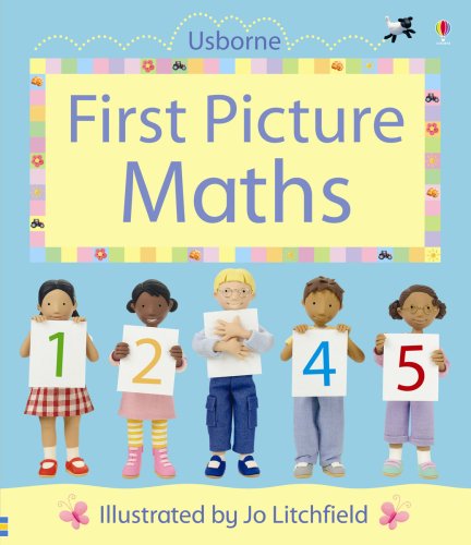 Book cover of First Picture Maths by Felicity Brooks