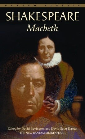Book cover of Macbeth by William Shakespeare, Joseph Papp (Foreword), David Bevington (Ed.)