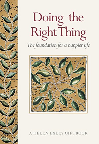Book cover of Gifts For Life From Helen Exley: Doing The Right Thing by Various