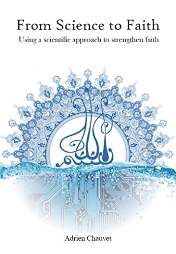 Book cover of From Science to Faith: Using a Scientific Approach to Strengthen Faith by Adrien Chauvet