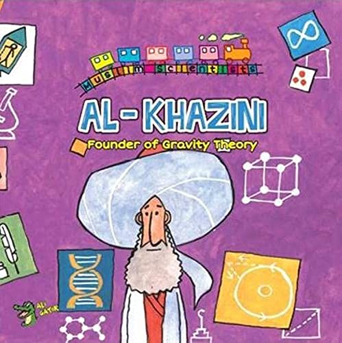 Book cover of Al Khazini: The Founder of Gravity Theory by Ali Gator