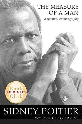 Book cover of The Measure of a Man: A Spiritual Autobiography by Sidney Poitier