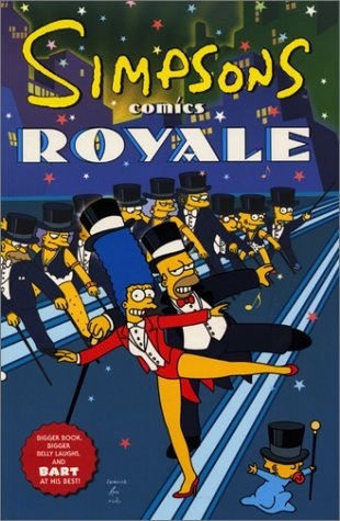 Book cover of Simpsons' Comics Royale : A Super-Sized 'Simpson' Soiree by Matt Groening