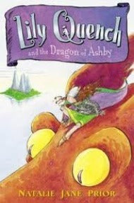 Book cover of Lily Quench And The Dragon Of Ashby by Natalie Jane Prior