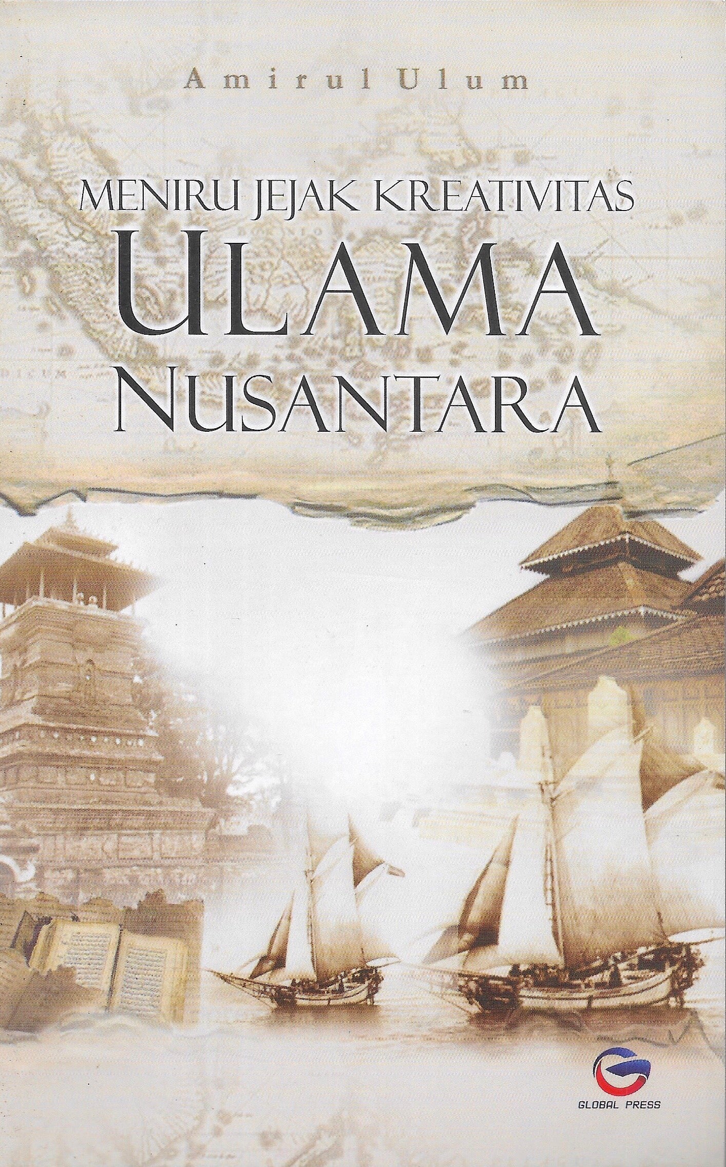 Book cover of Meniru Jejak Kreativitas Ulama Nusantara by Amirul Ulum