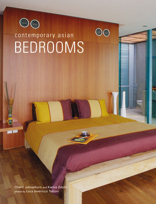 Book cover of Contemporary Asian Bedrooms by Chami Jotisalikorn, Karina Zabihi, Luca Invernizzi Tettoni (Photos by)