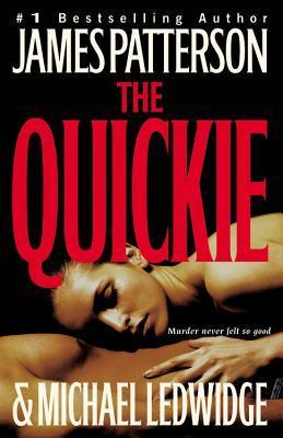 Book cover of The Quickie by James Patterson, Michael Ledwidge