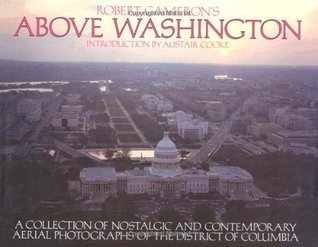 Book cover of Above Washington D.C. by Robert W. Cameron