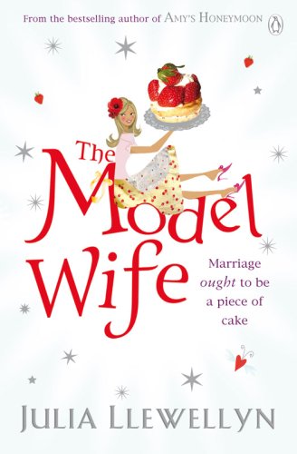 Book cover of Model Wife by Julia Llewellyn