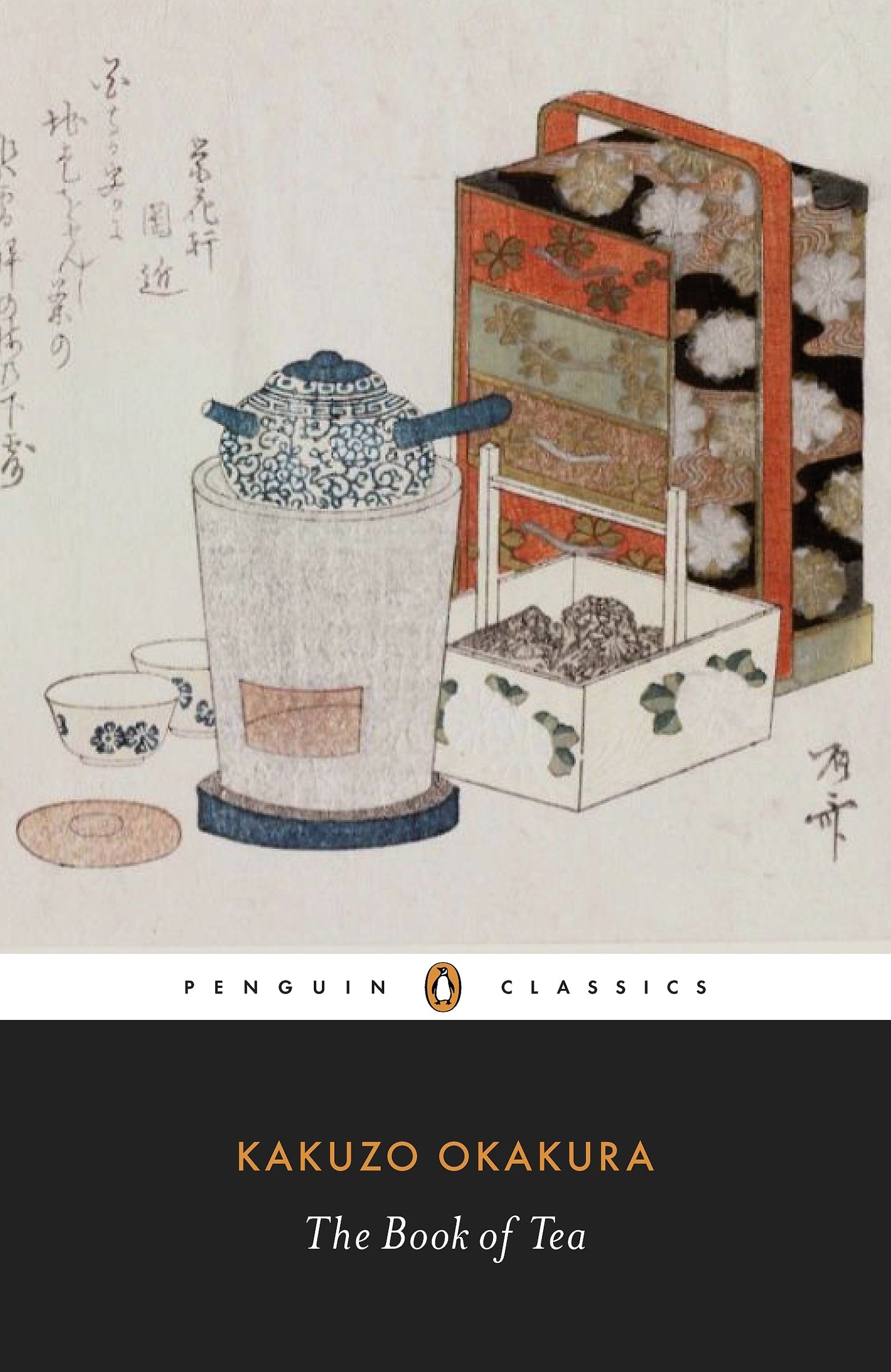 Book cover of The Book of Tea by Kakuzō Okakura, Christopher E.G. Benfey (Introduction)