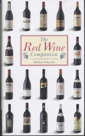 Book cover of The Red Wine Companion: A Connoisseur's Guide by Michael        Edwards