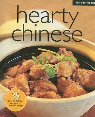 Book cover of Hearty Chinese: Mini Cookbook by Marshall Cavendish Corporation
