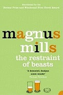 Book cover of The Restraint of Beasts by Magnus Mills