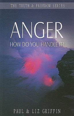 Book cover of Anger, How Do You Handle It by Paul Griffin, Liz Griffin
