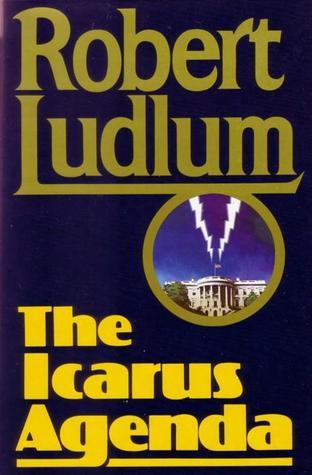 Book cover of The Icarus Agenda by Robert Ludlum