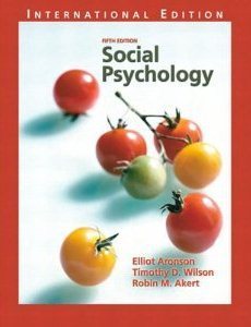 Book cover of Social Psychology by Elliot Aronson, Timothy D. Wilson, Robin M. Akert