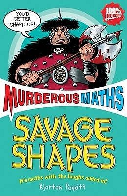 Book cover of Savage Shapes by Kjartan Poskitt, Philip Reeve (Illus.)