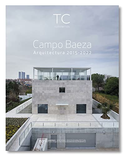 Book cover of Campo Baeza: Arquitectura 2015-2022 by Alberto Campo Baeza, Neil Larsen (Trans.), Alberto Burgos (Introduction)