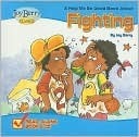 Book cover of Help Me Be Good About Fighting Book And CD by Joy Berry