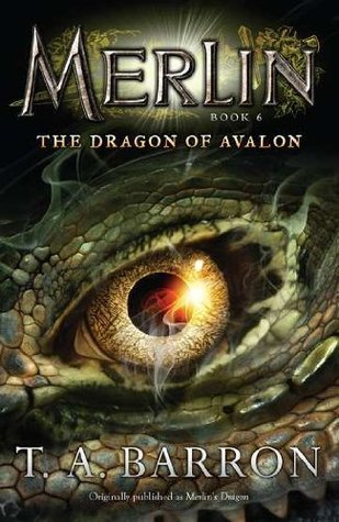 Book cover of The Dragon Of Avalon by T.A. Barron