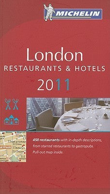 Book cover of Michelin Red Guide London 2011: Hotels & Restaurants by Guides Touristiques Michelin