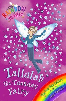 Book cover of Tallulah The Tuesday Fairy by Daisy Meadows, Georgie Ripper (Illus.)