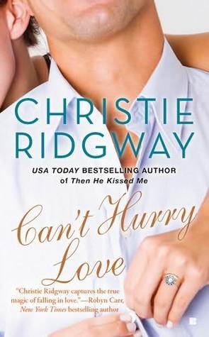 Book cover of Can't Hurry Love by Christie Ridgway