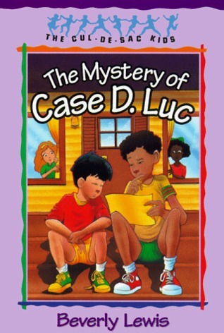 Book cover of The Mystery Of Case D. Luc by Beverly Lewis