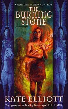 Book cover of The Burning Stone by Kate Elliott
