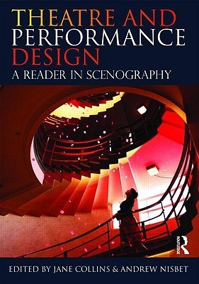 Book cover of Theatre And Performance Design by Jane Collins, Andrew Nisbet