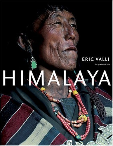 Book cover of Himalaya by Eric Valli, Anne de Sales