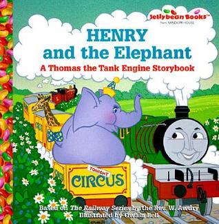 Book cover of Henry and the Elephant by W. Awdry, Owain Bell (Illus.)