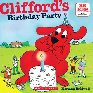 Book cover of Clifford's Birthday Party by Norman Bridwell