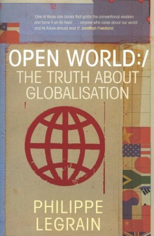 Book cover of Open World: The Truth About Globalisation by Philippe Legrain