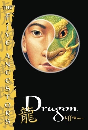 Book cover of The Five Ancestors Book 7: Dragon by Jeff Stone