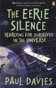 Book cover of The Eerie Silence: Searching for Ourselves in the Universe by Paul C.W. Davies