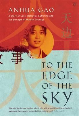 Book cover of To The Edge Of The Sky by Anhua Gao