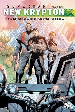 Book cover of Superman New Krypton 4 by James Robinson, Greg Rucka, Pete Woods (Illus.), Ron Randall (Illus.)