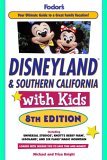 Book cover of Fodor's Disneyland And Southern California With Kids by Fodor's