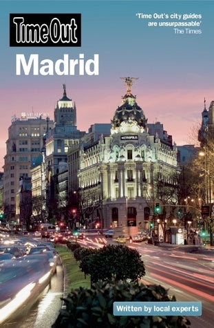 Book cover of Time Out Madrid by Time Out Guides (editor), Anna Norman (Ed.), Nick Rider (Contrib.), Harvey Holtom (Contrib.), David Lennard (Contrib.), Robert Elms (Contrib.), Rob Stone (Contrib.), Sally Davies (Contrib.)