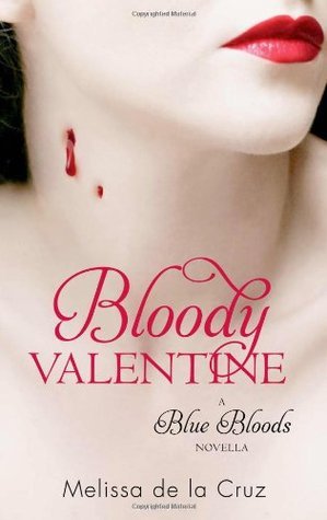Book cover of Bloody Valentine by Melissa de la Cruz