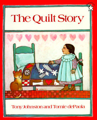 Book cover of The Quilt Story by Tony Johnston, Tomie dePaola (Illus.)