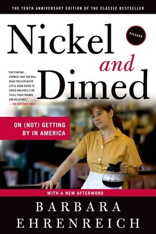 Book cover of Nickel And Dimed: On (Not) Getting By In America by Barbara Ehrenreich