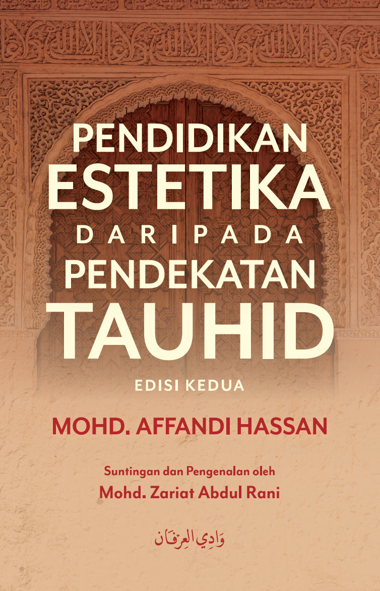 Book cover of Pendidikan Estetika Dari Pendekatan Tauhid by Mohd. Affandi Hassan
