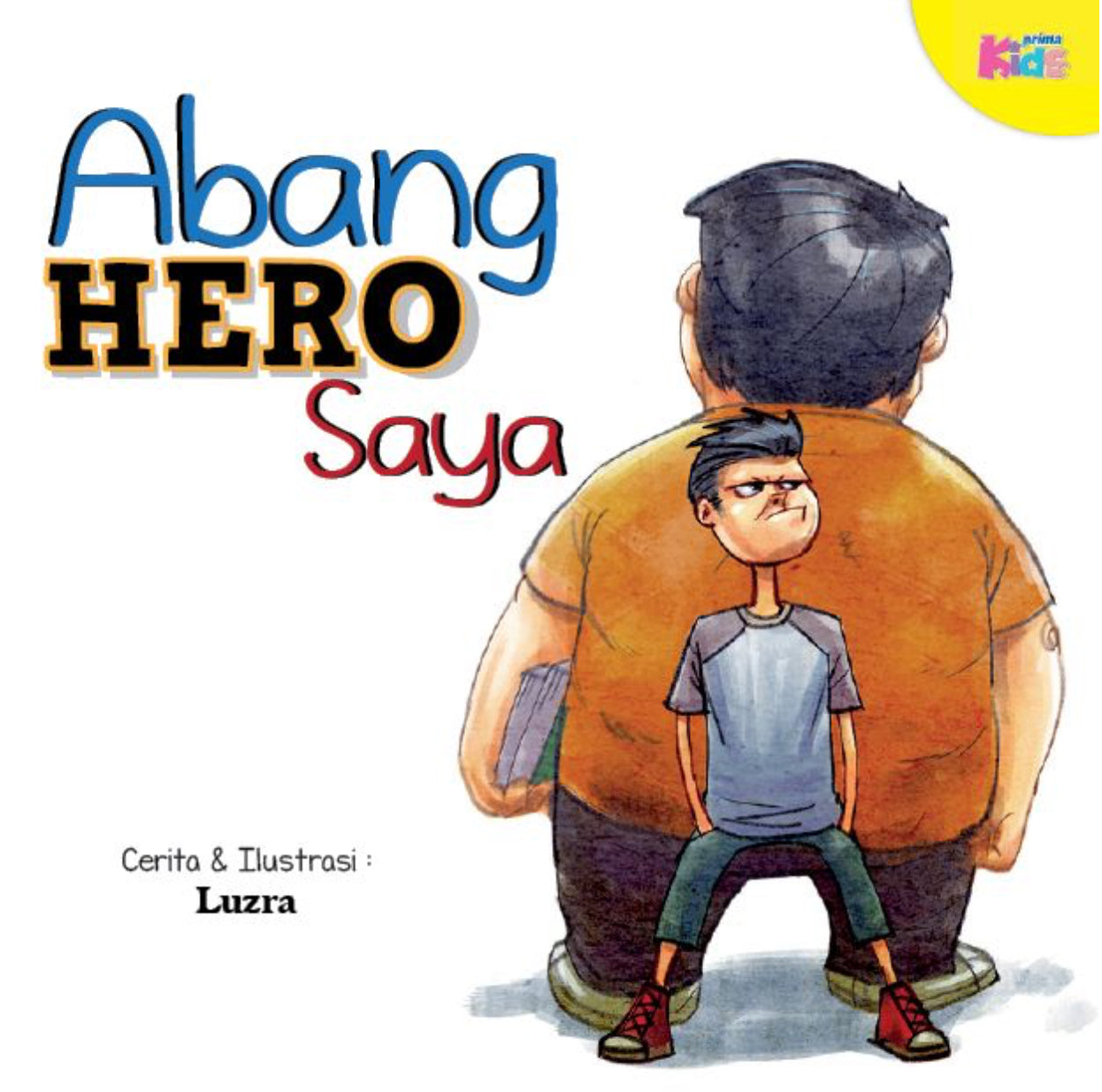 Book cover of Abang Hero Saya by Luzra