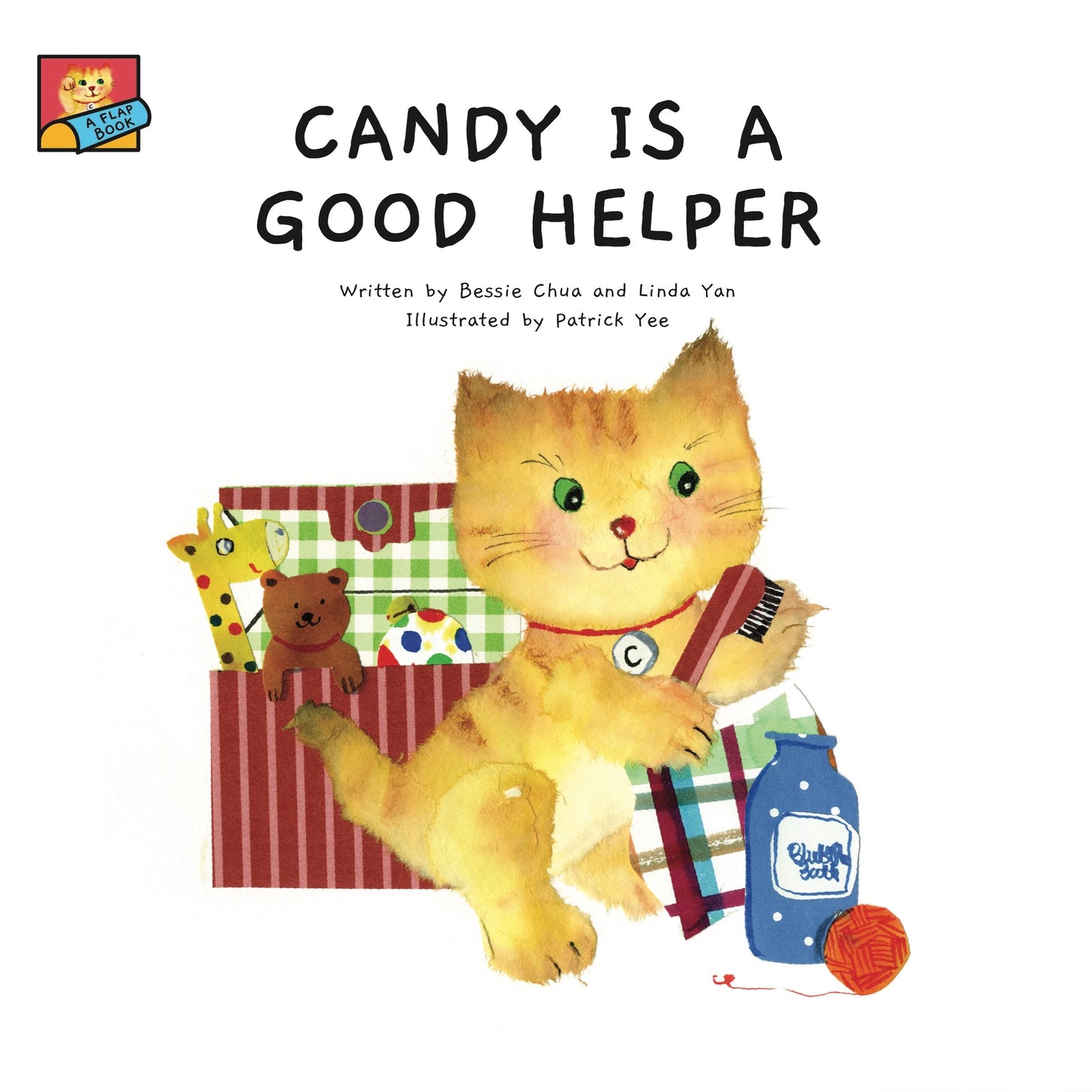 Book cover of Candy Is A Good Helper by Bessie Chua, Linda Yan, Patrick Yee (Illus.)